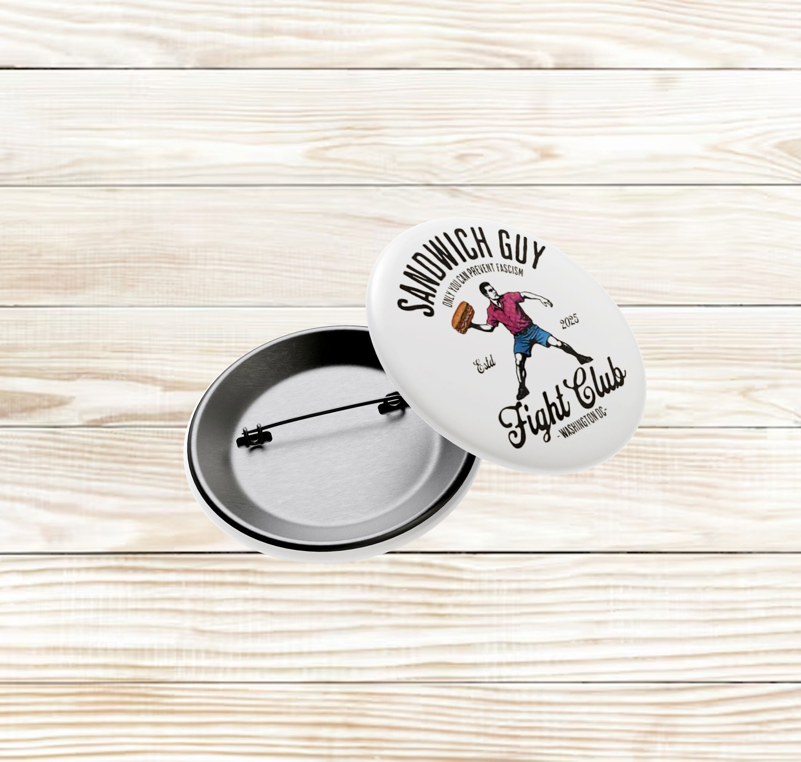 The Sandwich Guy Free DC Button – Fight Club Protest Pin Badge