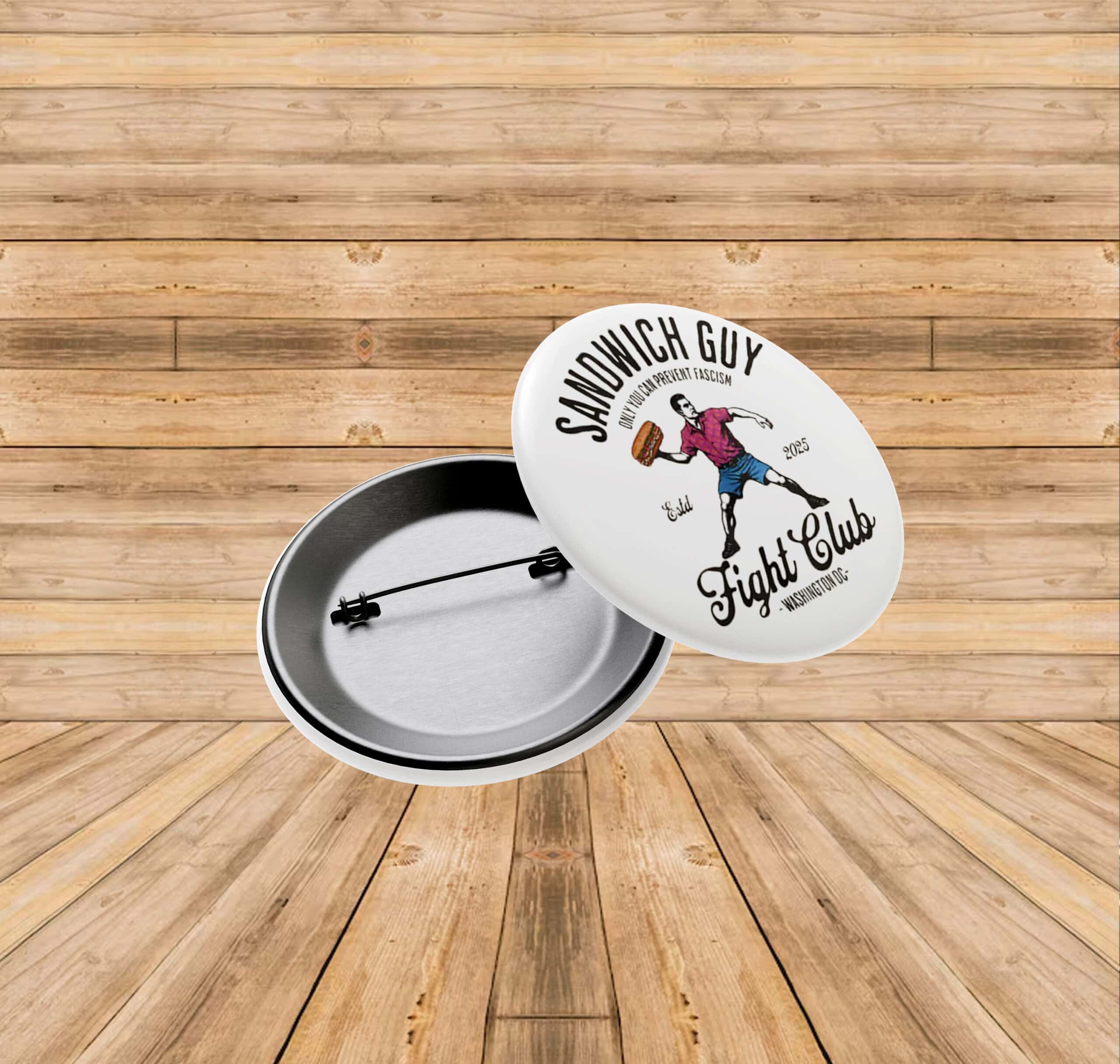 The Sandwich Guy Free DC Button – Fight Club Protest Pin Badge