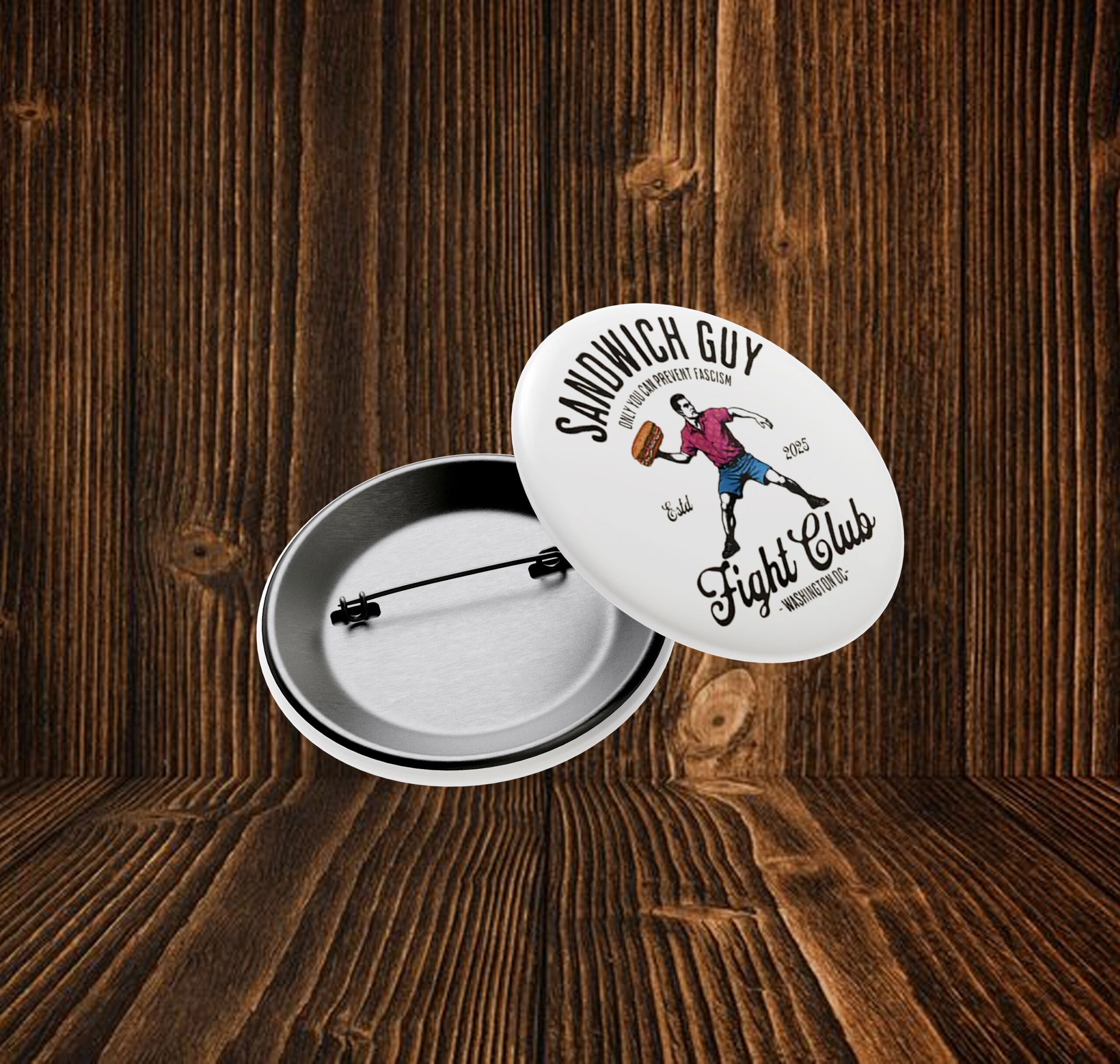 The Sandwich Guy Free DC Button – Fight Club Protest Pin Badge